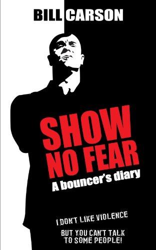 Show No Fear: A bouncer's diary