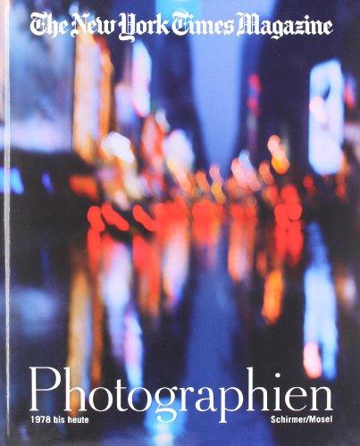 The New York Times Magazine: Die Photographien 1978-2011