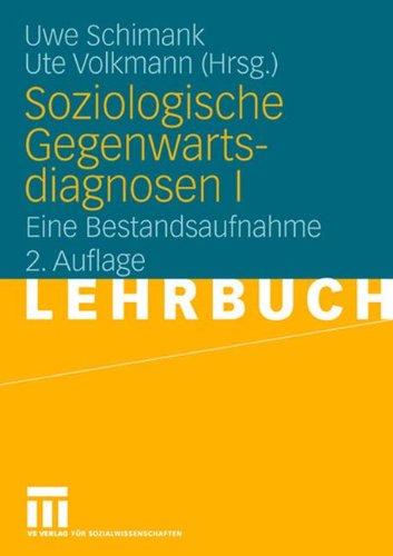 Soziologische Gegenwartsdiagnosen I: Eine Bestandsaufnahme