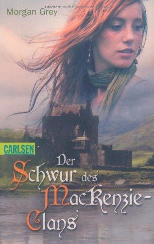 Der Schwur des MacKenzie-Clans