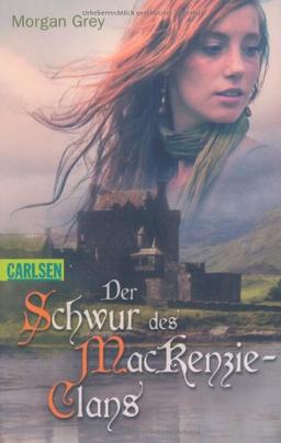 Der Schwur des MacKenzie-Clans