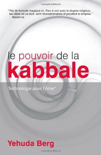 Le Pouvoir de la Kabbale: Technologie pour l'áme