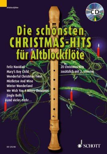 Die schönsten Christmas-Hits für Alt-Blockflöte: 18 Christmas-Hits zusätzlich mit 2. Stimme. 1-2 Alt-Blockflöten. Ausgabe mit CD.