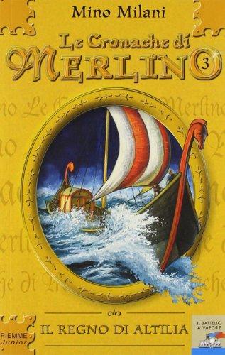 Le Cronache di Merlino: 3 (Il battello a vapore. Serie azzurra)