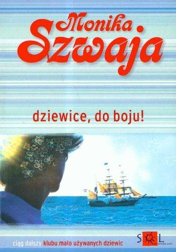 Szwaja, M: Dziewice do boju