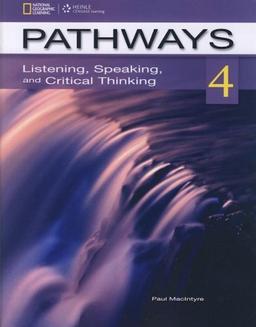 Pathways 4: Listening, Speaking, and Critical Thinking