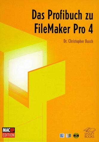 Das Profibuch zu FileMaker Pro 4, m. CD-ROM