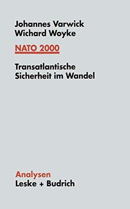 NATO 2000, Transatlantische Sicherheit im Wandel (German Edition) (Analysen, 68, Band 68)