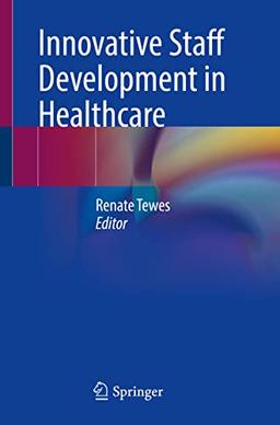 Innovative Staff Development in Healthcare