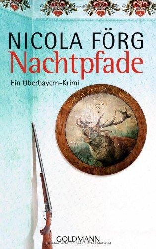 Nachtpfade - Ein Oberbayern-Krimi