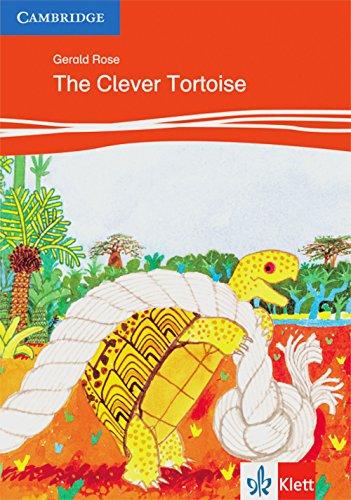 The Clever Tortoise: Animal Stories. Englische Lektüre für das 1. Lernjahr. Heft (Klett Cambridge Storybooks)