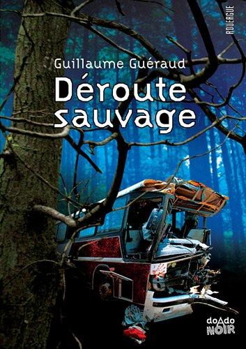 Déroute sauvage