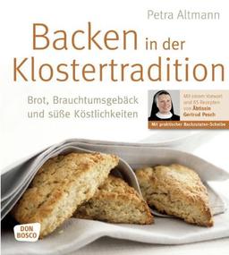 Backen in der Klostertradition: Brot, Brauchtumsgebäck und süße Köstlichkeiten