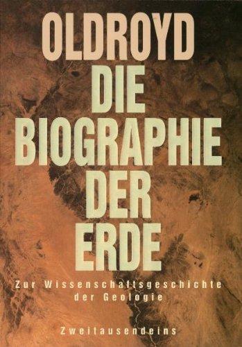 Die Biographie der Erde: Zur Wissenschaftsgeschichte der Geologie