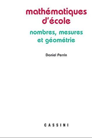 Mathématiques d'école : nombres, mesures et géométrie