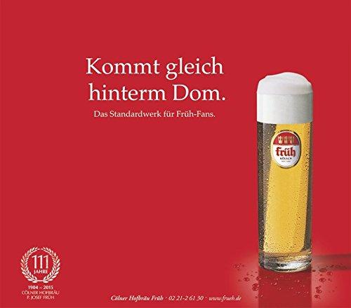 Kommt gleich hinterm Dom: Das Standardwerk für Früh-Fans