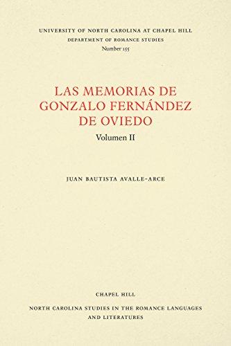 Las Memorias de Gonzalo Fernández de Oviedo: Volumen II (North Carolina Studies in the Romance Languages and Literatures)