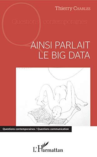 Ainsi parlait le big data