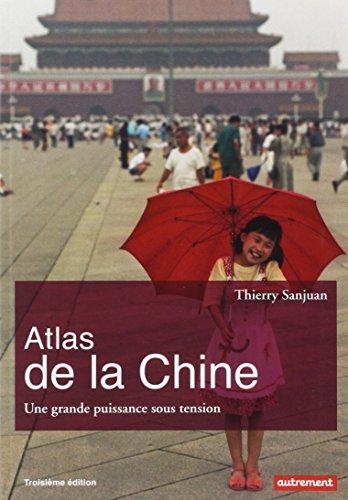 Atlas de la Chine : une grande puissance sous tension