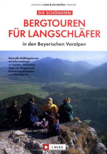 Die schönsten Bergtouren für Langschläfer in den bayerischen Voralpen