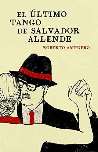 El último tango de Salvador Allende (EXITOS, Band 1001)