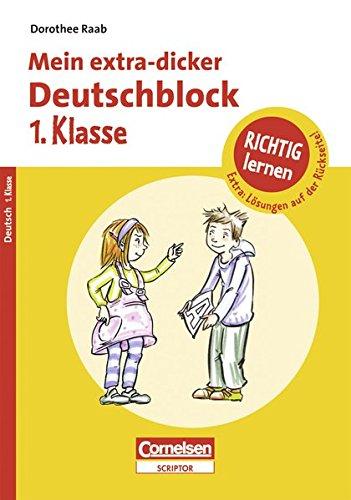 Richtig lernen 1. Schuljahr Mein extra-dicker Deutschblock: Übungsblock