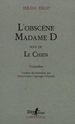 L'obscène Madame D.. Le chien