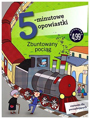 5-minutowe opowiastki. Zbuntowany pociÄg - Roberto Piumini [KSIÄĹťKA]