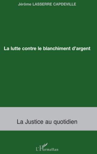 La lutte contre le blanchiment d'argent