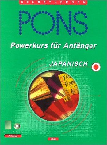 PONS Powerkurs für Anfänger Japanisch(inkl. Lehrbuch und 2 Audio-CDs)