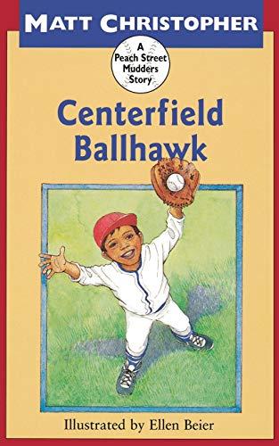 Centerfield Ballhawk (Peach Street Mudders)