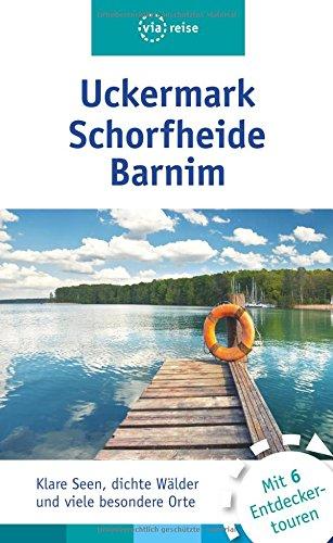 Uckermark, Schorfheide, Barnim