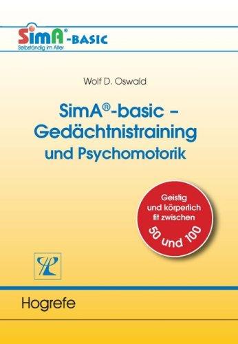 SimA®-basic-PC-Gedächtnistraining und Psychomotorik: Geistig und körperlich fit zwischen 50 und 100