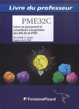 Gérer le personnel et contribuer à la gestion des RH de la PME : BTS GPME 2e année gestion de la PME : livre du professeur