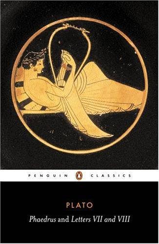 Phaedrus and Letters VII and VIII (Penguin Classics)