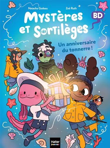 Mystères et sortilèges. Vol. 7. Un anniversaire du tonnerre !