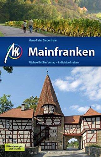 Mainfranken: Reiseführer mit vielen praktischen Tipps.