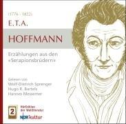 E.T.A. Hoffmann - Erzählungen aus den Serapionsbrüdern