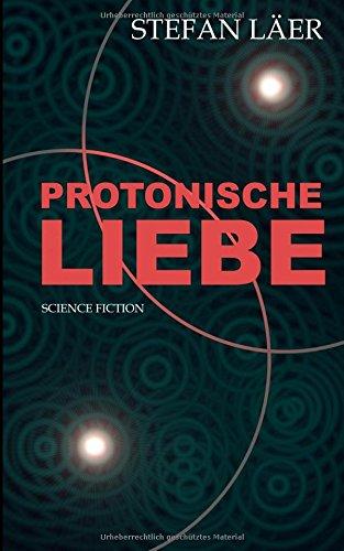 Protonische Liebe