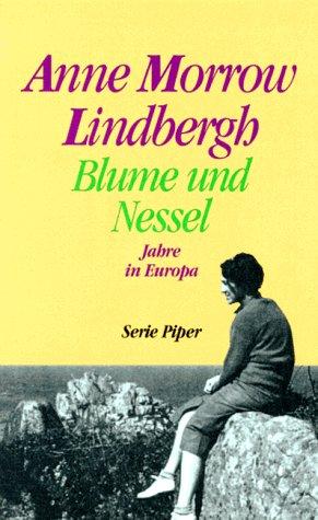 Blume und Nessel. Jahre in Europa.