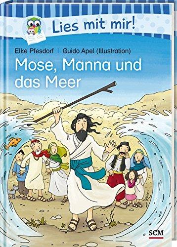 Mose, Manna und das Meer