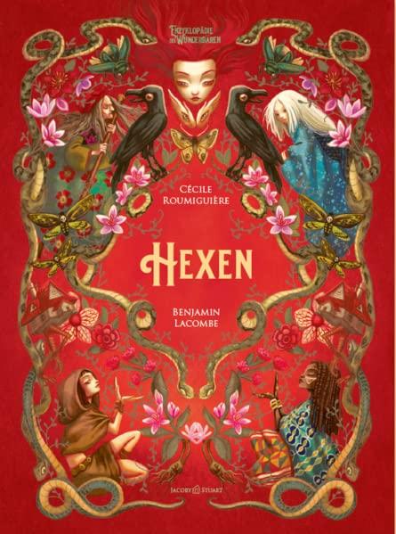 Hexen: Enzyklopädie des Wunderbaren (Enzyklopädie des Wunderbaren: von Benjamin Lacombe)