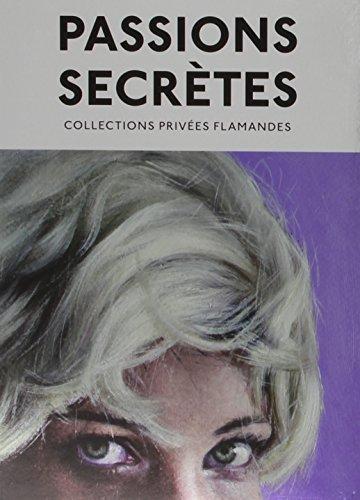 Secret Passions, Private Flemish Collections at the Tripostal in Lille