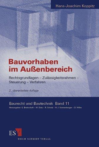 Bauvorhaben im Außenbereich: Rechtsgrundlagen - Zulässigkeitsrahmen - Steuerung - Verfahren