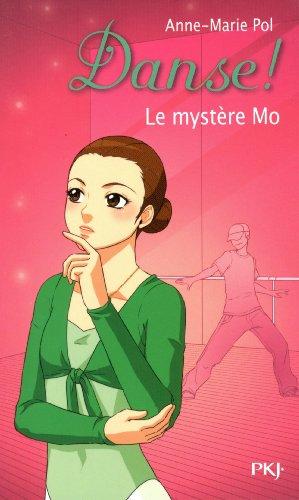 Danse !. Vol. 18. Le mystère Mo