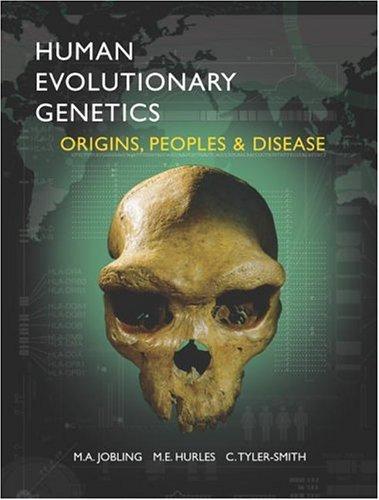 Human Evolutionary Genetics: Origins, Peoples and Disease