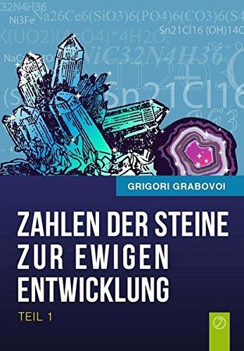 Die Zahlen der Steine zur ewigen Entwicklung - Teil 1