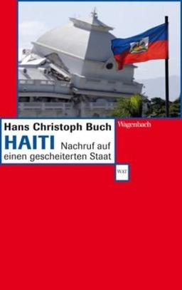 Haiti - Nachruf auf einen gescheiterten Staat