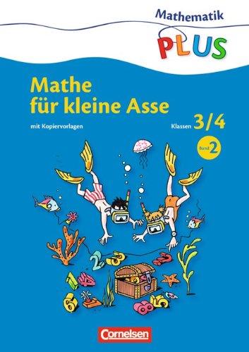 Mathematik plus - Grundschule - Mathe für kleine Asse: 3./4. Schuljahr - Kopiervorlagen (Band 2)