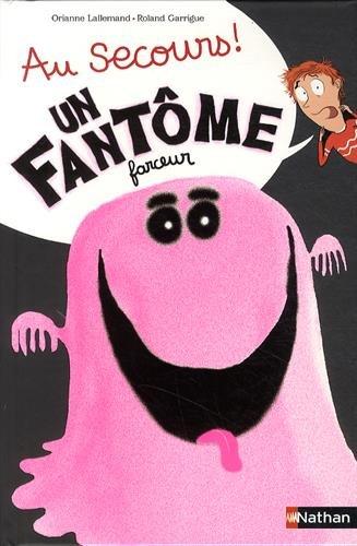 Au secours ! : un fantôme farceur